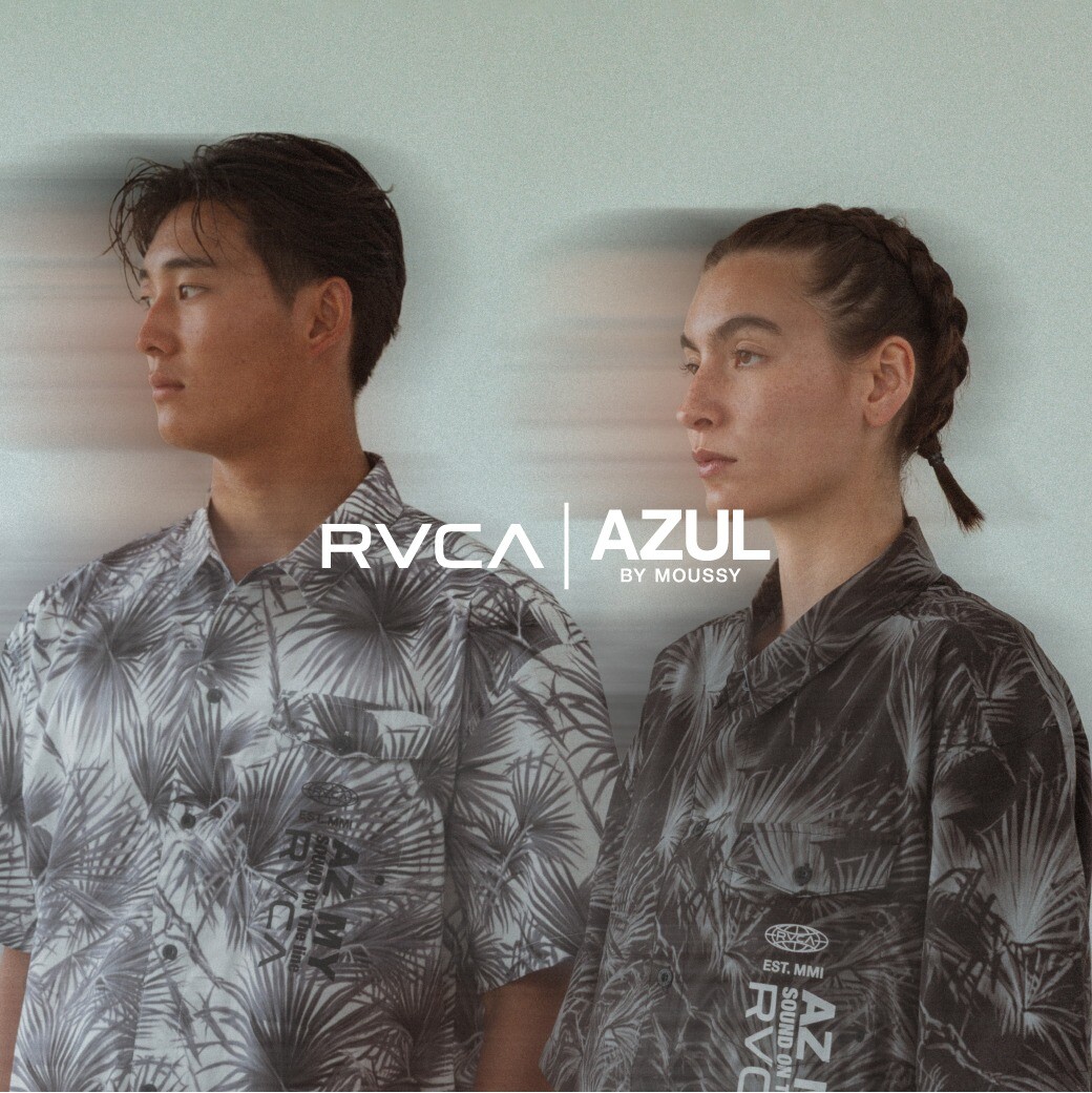 AZUL BY MOUSSY × RVCA の「SOUND ON THE LINE」をテーマ にしたサマーコレクションを7/15(水)に発売！