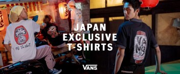 JAPAN EXCLUSIVE T-SHIRT｜ヴァンズ