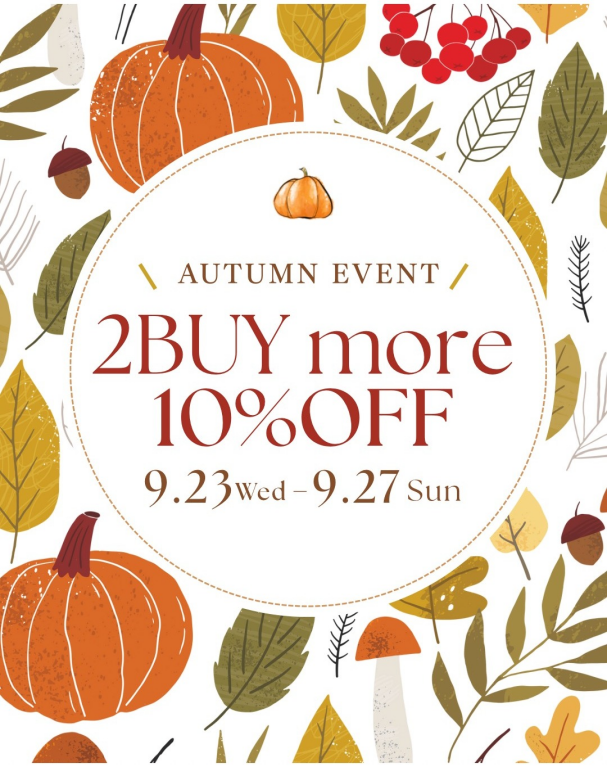 【9/23~9/27の5日間】２BUY more 10%OFF♥プレゼントキャンペーンも！